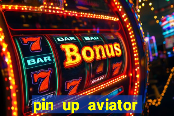 pin up aviator promo code